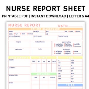 May include: Printable nurse report sheet in PDF format. The sheet includes sections for patient background, assessments, vital signs, and a to-do list. The sheet is designed for nurses to document patient information and care.