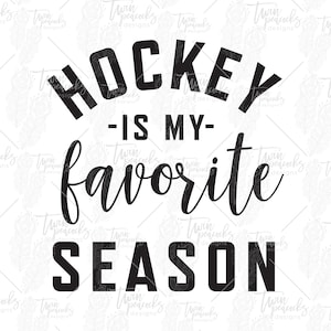 Hockey is mijn favoriete seizoen SVG PNG JPG Cut Files