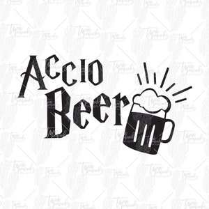 Accio Beer Cut File PNG SVG JPG