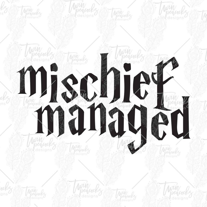 Mischief Managed Wizard Life Cut File PNG SVG JPG | Etsy