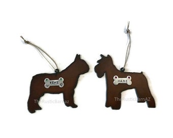 FRENCHIE French Bulldog or SCHNAUZER dog ornament personalized name of Rustic Rusty Rusted Recycled Metal
