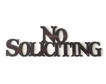 NO SOLICITING Rustic Sign made of Rustic Rusty Rusted Recycled Metal