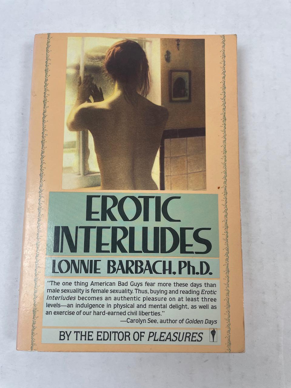 Erotic Interludes: Tales Told by Women edited by Lonnie Barbach - 1987 first print vintage paperback book of erotica
