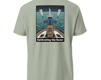 Calibrating the Radar Shirt, Funny Boat Shirt, Nautical Humor Tee, Boating Shirt, Boat Crew Co.