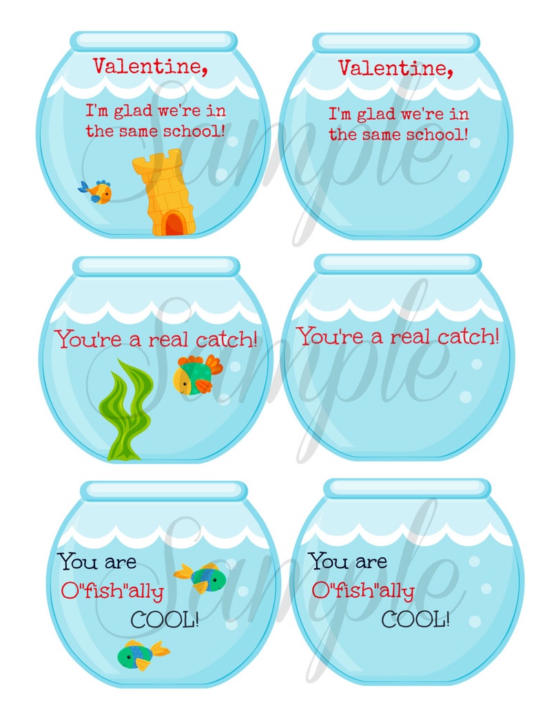 May include: Six printable Valentine's Day cards featuring a fishbowl with different messages. The messages include "Valentine, I'm glad we're in the same school!" and "You're a real catch!"