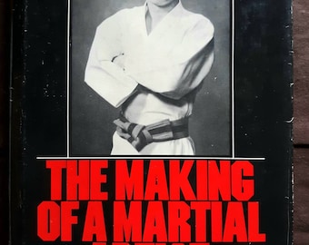 Sang Kyu Shim - The Making of a Martial Artist | First Edition | Signed and dated, 1980. | martial arts hardbound.