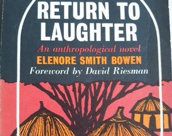 Vintage novel: Return To Laughter by Elenore Smith Bowen, 1st Ed, 1964