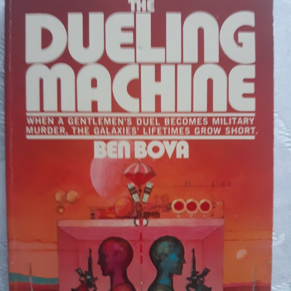 Vintage SciFi paperback: The Dueling Machine by Ben Bova (1969), 1st Printing, Signet Q5238, 1973