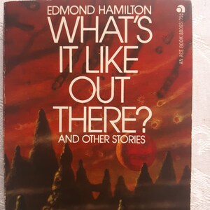 Vintage SciFi paperback: What&#39;s It Like Out There? by Edmond Hamilton, 1st Edition, Ace 88065, 1974