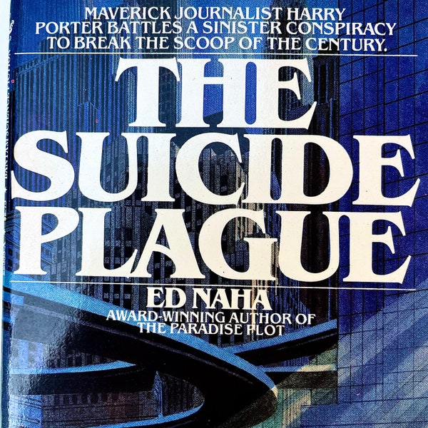 Vintage SciFi paperback: The Suicide Plague by Ed Naha, 1st Ed., 1st Printing, Bantam 1982