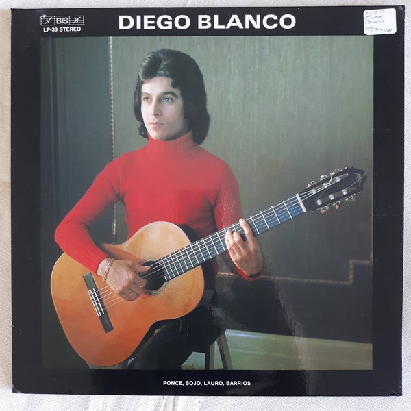 Vintage classical guitar LP: Ponce, Sojo, Lauro, Barrios by Diego Blanco, BIS LP-33, 1976