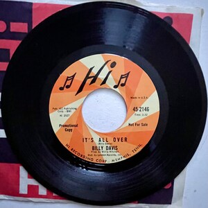 Soul single: Once In A Lifetime / It’s All Over by Billy Davis, Hi Records 45-2146, 1968. Samples.