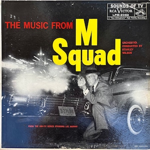 Television Soundtrack LP: The Music From M Squad by Stanley Wilson, mono, RCA LPM2062, 1959