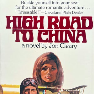 Vintage adventure paperback: High Road To China by Jon Cleary, 1st Ed., 1st Printing, Popular Library, 1977
