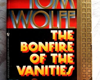 Vintage literary paperback: Bonfire of the Vanities by Tom Wolfe, 1st Edition, 1st Printing, 1988.