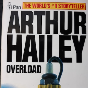 Vintage thriller paperback: Overload by Arthur Hailey (1979), 1983, import.