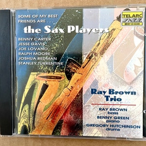 Jazz CD:  Some Of My Best Friends Are The Sax Players, Telarc Jazz CD-83388, 1996