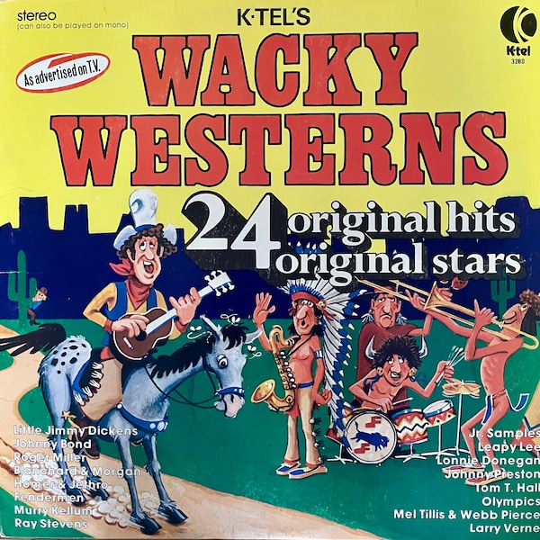 Nouveauté pop LP : Wacky Westerns by Various Artists, compilation, K-Tel 3280, 1975