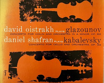 Classical LP: Glazounov Concerto For Violin by D. Oistrakh; Kabalevsky Concerto For Cello by D. Shafran, Vanguard VRS6005, 1953