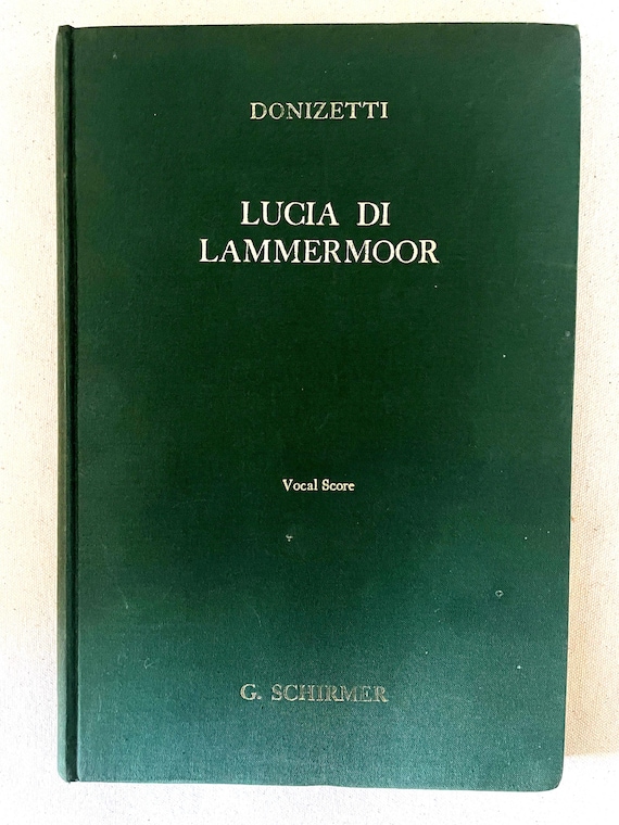 オペラボーカルスコア: Donizetti Lucia di Lammermoor、歴史的署名、G 