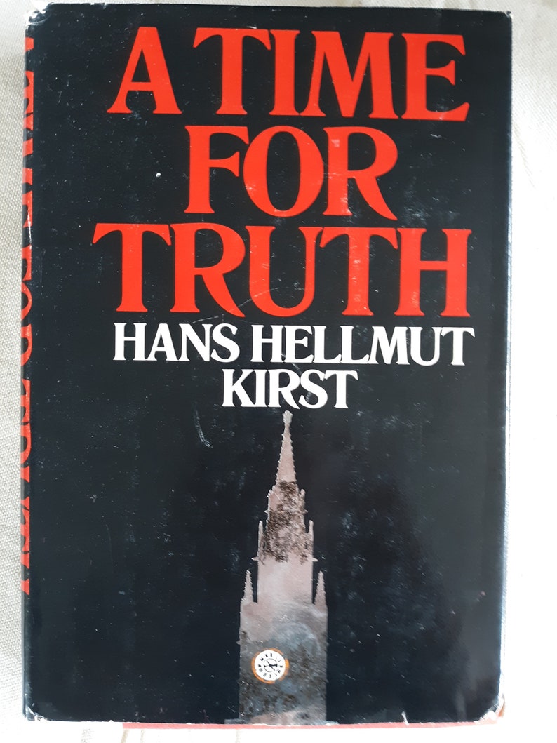 Vintage drama thriller: A Time For Truth by Hans Hellmut Kirst 1972, 1st American Edition, 1974 image 2