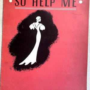 Sheet music: So Help Me by Irving Berlin, Irving Berlin Inc., 1934