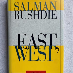 Hardbound Signed book: East West by Salman Rushdie, anthology, 1st Ed., 1st Printing, signed, Pantheon, 1994