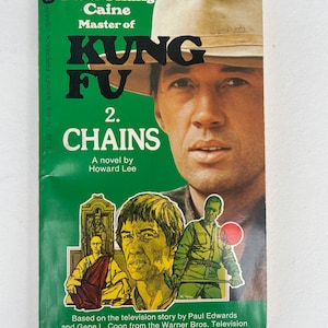 Adventure paperback: Kung Fu 2. Chains by Howard Lee, television tie-in, 1st Ed., 1st Printing, Warner, 1973