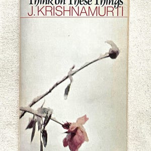 One Thousand Suns, Jiddu Krishnamurti at 85, the Last Walk