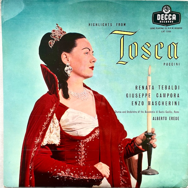 Opera LP: Highlights From Tosha, Puccini, by Alberto Erede, Renata Tebaldi, and others, import, mono, Decca LXT5386, 1957