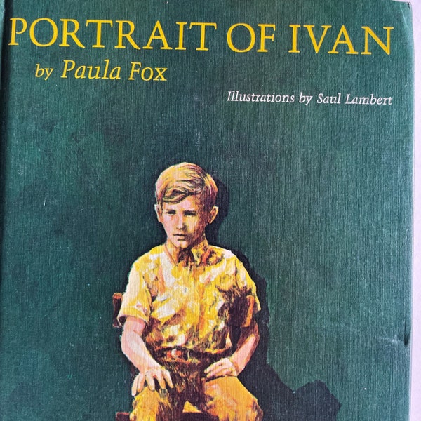 Vintage juvenile book: Portrait Of Ivan by Paula Fox, illustrated, BCE, Bradbury Press, 1976