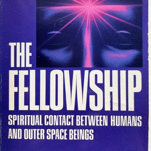 Vintage paranormal paperback: The Fellowship by Brad Steiger, 1st Edition, 1st printing, Ivy, 1989