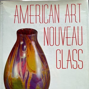 Art book: American Art Nouveau Glass by Albert Christian Revi, hardbound, 3rd Printing, Thomas Nelson, 1968