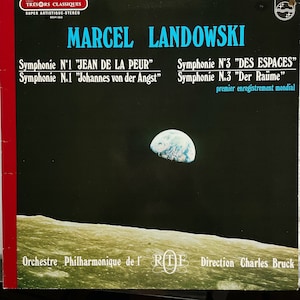 Vintage classical LP : Symphonies No. 1 & 3 by Marcel Landowski, Charles Bruck, Orch d’ORTF, gatefold, Philips, 1980s?