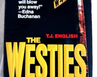 Vintage true crime: The Westies by T.J. English, 1st Ed., 1st Pr., St. Martin&#39;s, 1991