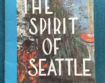 Poetry booklet: The Spirit of Seattle by Harold Mansfield, illustrated, Metropolitan Press, 1961