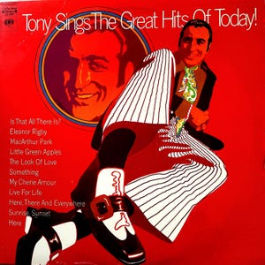 Pop vocals LP: Tony Sings The Greatest Hits of Today! by Tony Bennett, st, 2 eye, Columbia CS9980, 1969