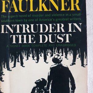 Vintage fiction: Intruder In The Dust by William Faulkner (1948), 8th Printing, 1960