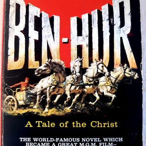 Vintage historical fiction: Ben-Hur  A Tale of the Christ by Lew Wallace (1880), c. 1970