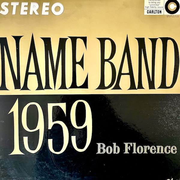 Swing jazz LP: Name Band 1959 by Bob Florence & Orch., Carlton STLP12/115, 1959. Sample.
