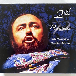 Sealed opera box set CD: Oh Meschina!, Crediasi Misera by Pavarotti, 2XCD, compilation, import,  PDC Music, 2002