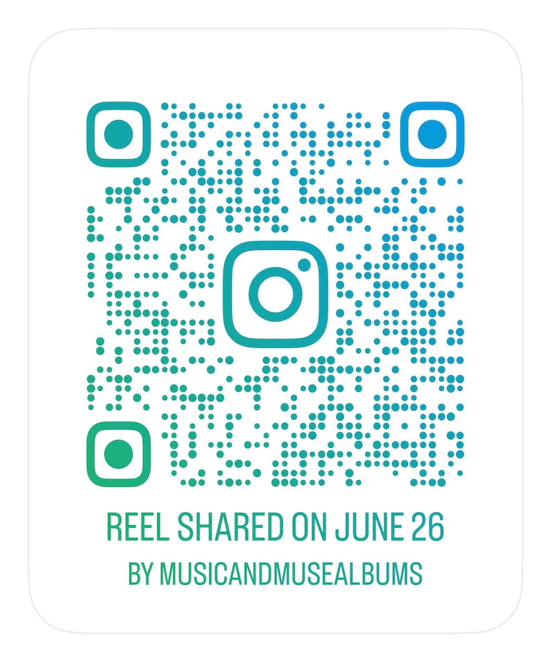 May include: A white square graphic with a teal and green QR code and Instagram logo. The text "REEL SHARED ON JUNE 26 BY MUSICANDMUSEALBUMS" is below the QR code.
