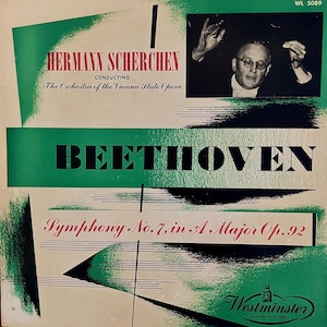 Classical LP: Symphony No. 7 in A Major Op. 92 by Hermann Scherchen, Orch. of Vienna State Opera, mono, Westminster WL5089, 1951