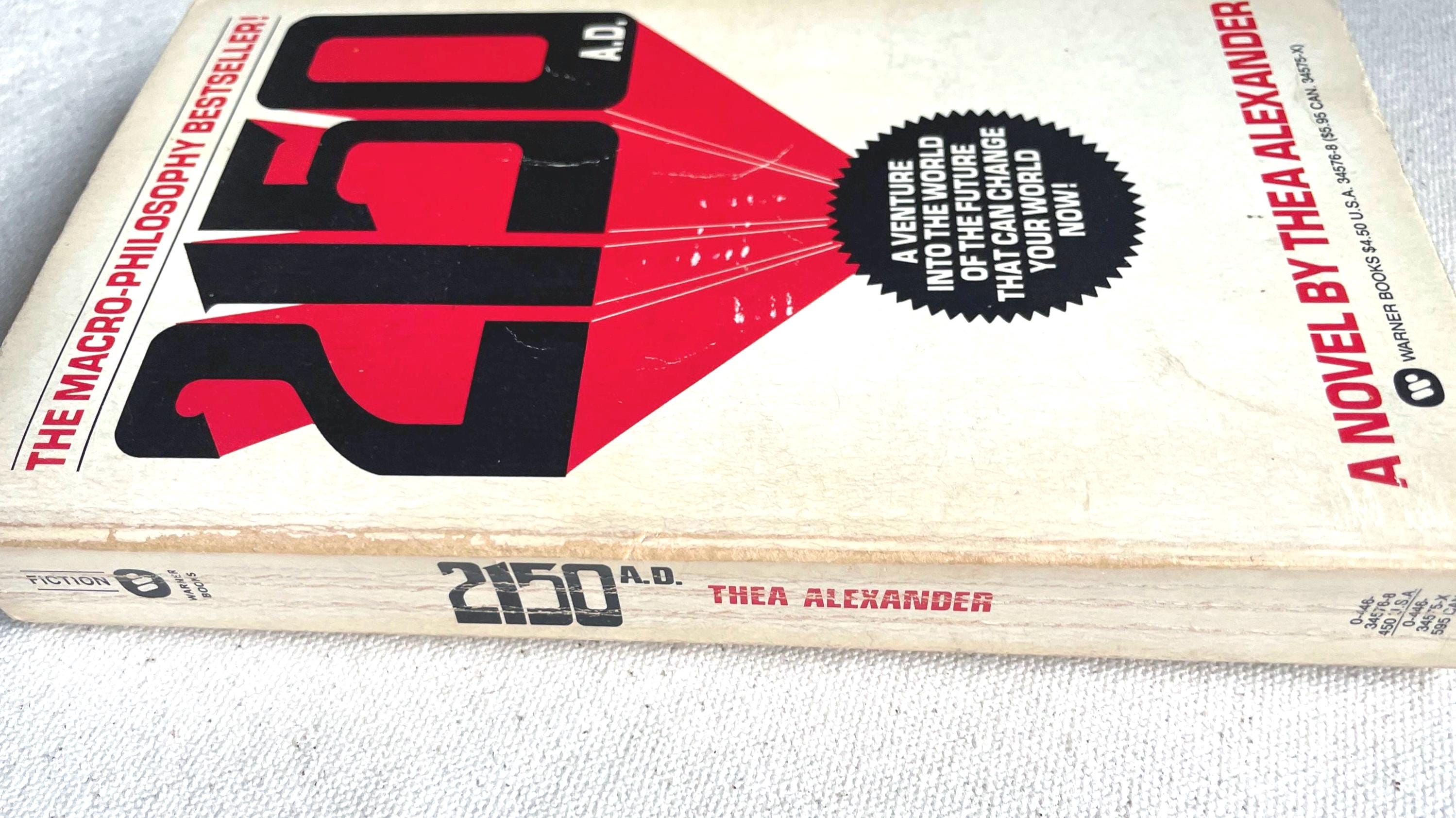 Vintage New Age Paperback: 2150 A.D. by Thea Alexander, 1976