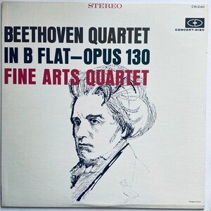 Vintage classical LP: Beethoven Quartet in B Flat. Opus 130 by Fine Arts Quartet, Concert-Disc CS240, 1964