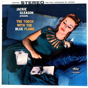 Easy listening lp: The Torch With The Blue Flame by Jackie Gleason, st, re, rainbow, oo, Capitol SW961, 1960s