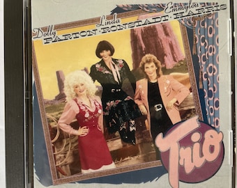 Vintage country vocals CD: Trio by Dolly Parton, Linda Rondstadt, and Emmylou Harris, Warner 925491-2, 1987