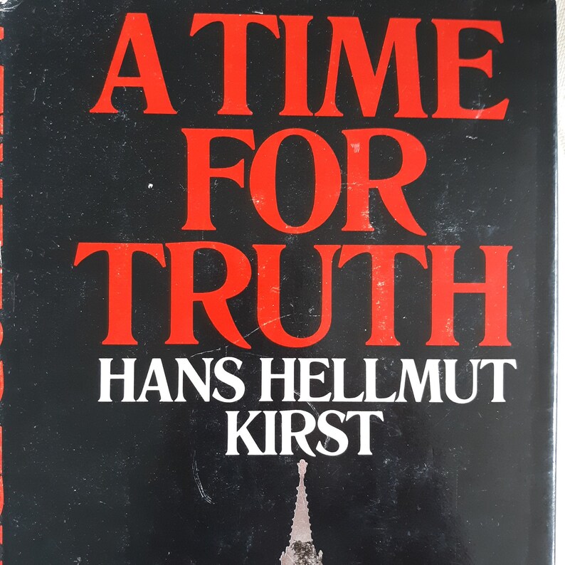Vintage drama thriller: A Time For Truth by Hans Hellmut Kirst 1972, 1st American Edition, 1974 image 1
