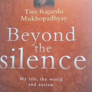 Stara proza/poezja: Beyond The Silence autorstwa Tito Rajarshi Mukhopadhay, import, National Autostic Society, 2000