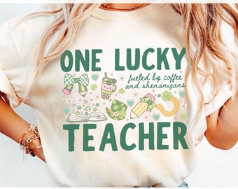 One Lucky Teacher PNG Design - Fueled By Coffee and Shenanigans St Patricks Day Graphic